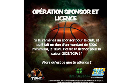 OPÉRATION SPONSOR ET LICENCE 